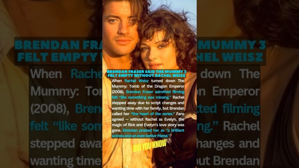 Brendan Fraser Said The Mummy 3 Felt Empty Without Rachel Weisz