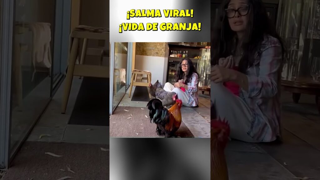 🐔 ¡SALMA HAYEK VIRAL CON SUS GALLINAS! ¡AMOR ANIMAL!