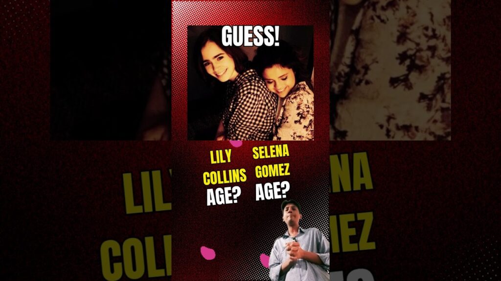Selena Gomez & Lily Collins: How old would they have been at that time? #shorts #selenagomez