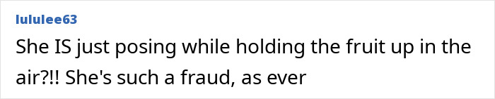 User comment accusing Meghan Markle of being a fraud while posing with fruit, sparking wild accusations. User comment accusing Meghan Markle of being a fraud while posing with fruit, sparking wild accusations.