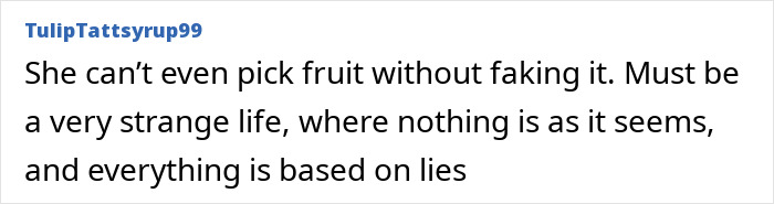 Comment criticizes Meghan Markle's fruit-picking photo, calling it fake and fueling accusations of fraud. Comment criticizes Meghan Markle's fruit-picking photo, calling it fake and fueling accusations of fraud.