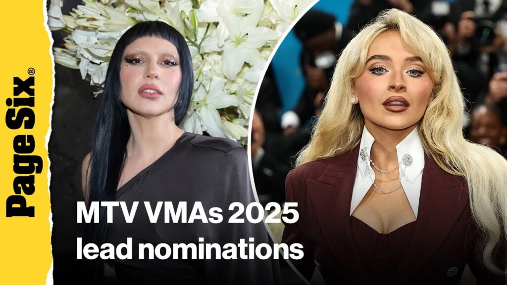 MTV VMAs 2025: Lady Gaga, Sabrina Carpenter and Kendrick Lamar lead nominations MTV VMAs 2025: Lady Gaga, Sabrina Carpenter and Kendrick Lamar lead nominations