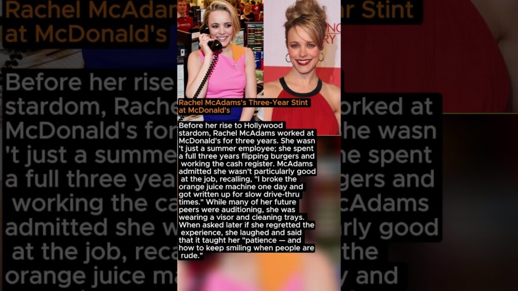 Rachel McAdams's Three-Year Stint at McDonald's