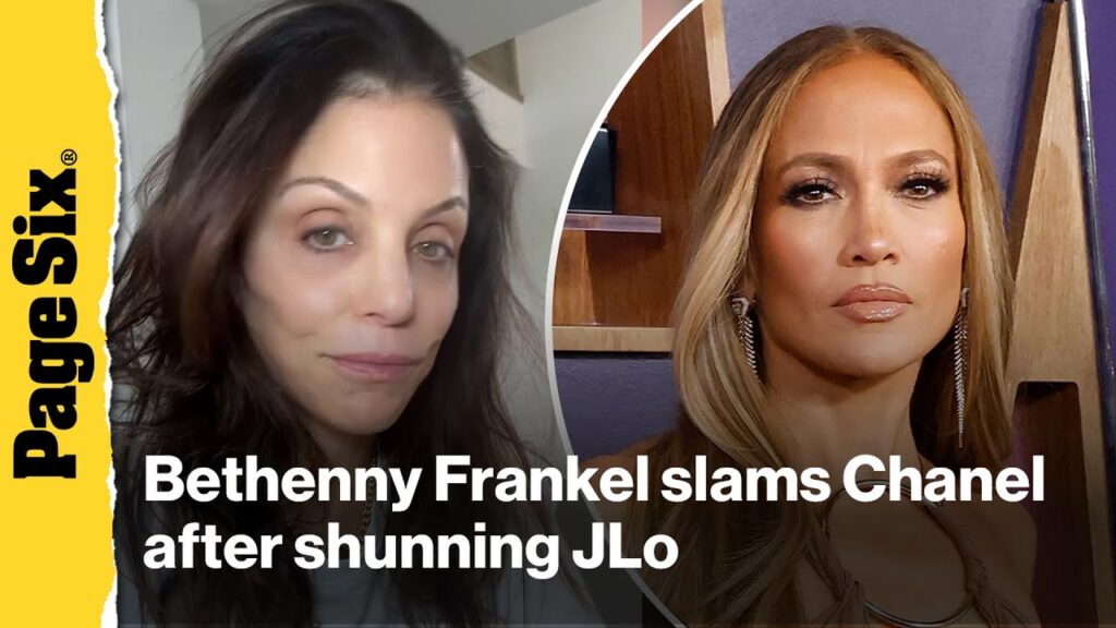Bethenny Frankel slams Chanel’s ‘elitism’ after Jennifer Lopez is denied ‘entry into their kingdom Bethenny Frankel slams Chanel's 'elitism' after Jennifer Lopez is denied 'entry into their kingdom