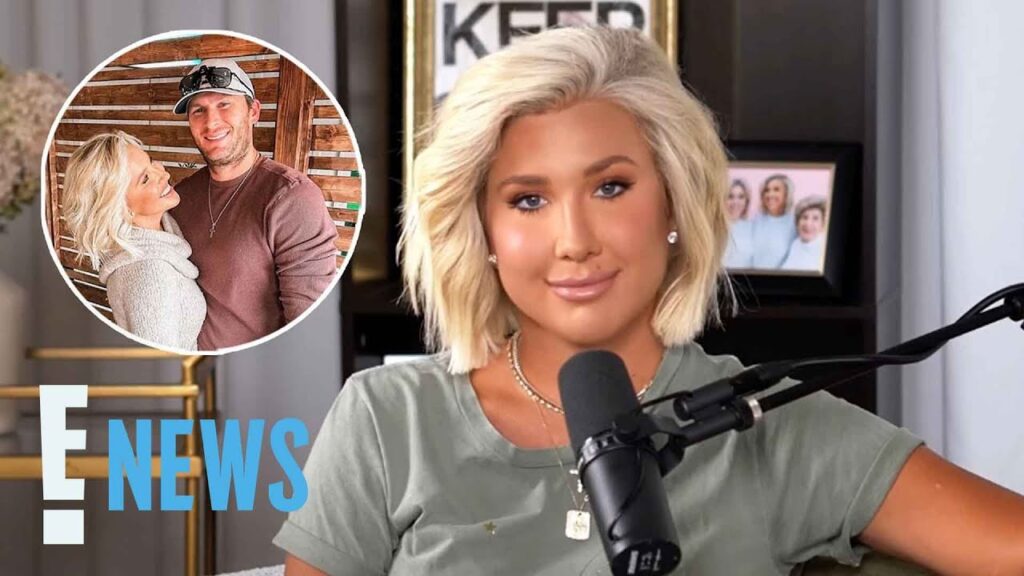 Savannah Chrisley Says Ex Robert Shiver "Ghosted" Her After Reunion | E! News