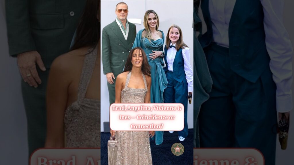 Angelina Jolie, Brad Pitt & Ines de Ramon – Coincidence or Fate?