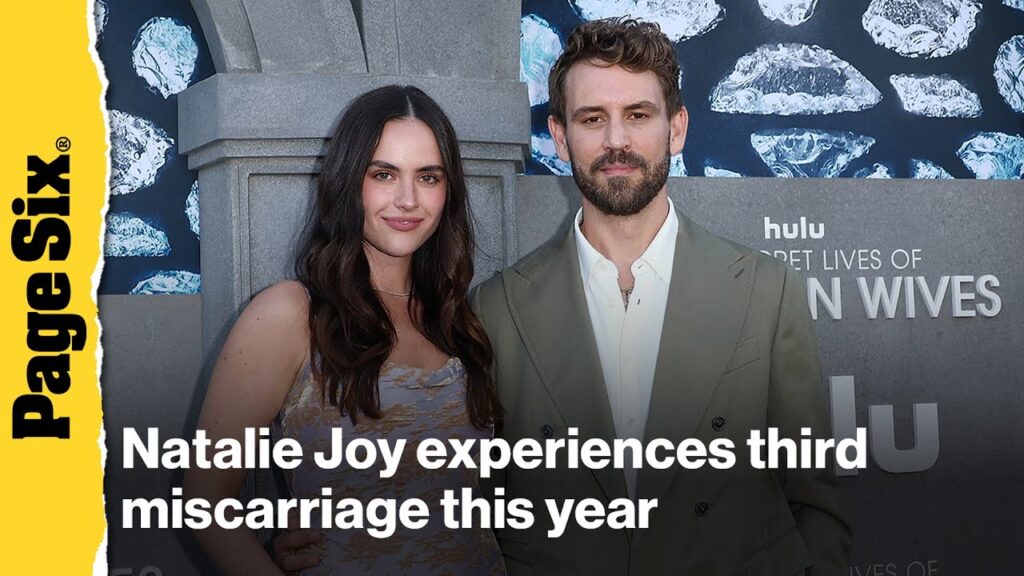 Nick Viall's wife, Natalie Joy, experiences third miscarriage this year