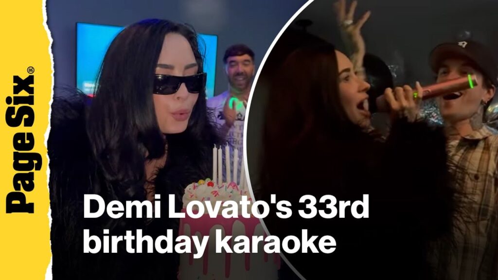 Inside Demi Lovato's 33rd birthday karaoke celebration