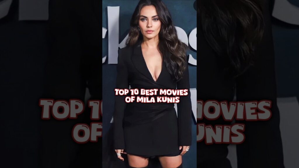 Top 10 Best Movies of #milakunis #hollywood #usa #movie#cinereoustit #americanmovie #filmmagazine Top 10 Best Movies of #milakunis #hollywood #usa #movie#cinereoustit #americanmovie #filmmagazine