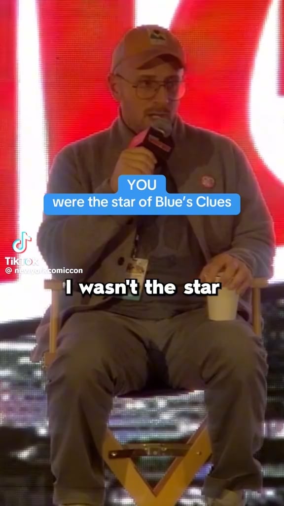 Steve Burns: You were the stars of Blue's Clues