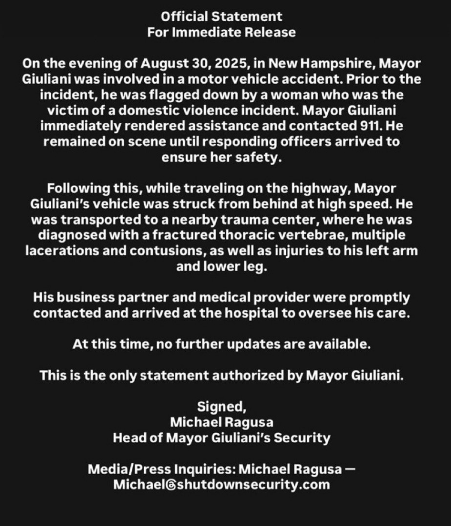 The Head of Security for former Mayor of New York City and Trump lawyer Rudy Giuliani has announced that Giuliani was seriously injured in a car crash in New Hampshire last evening