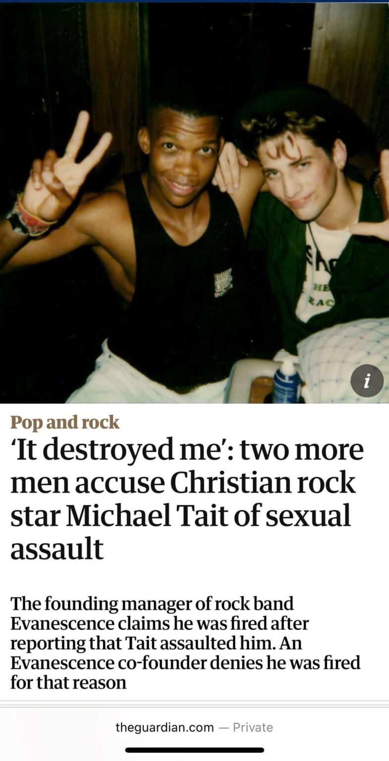 Founding Manager of Evanescence Confirms he was another SA Victim of “the Christian Music Diddy,” Michael Tait. Eight Victims have come forward so far.
