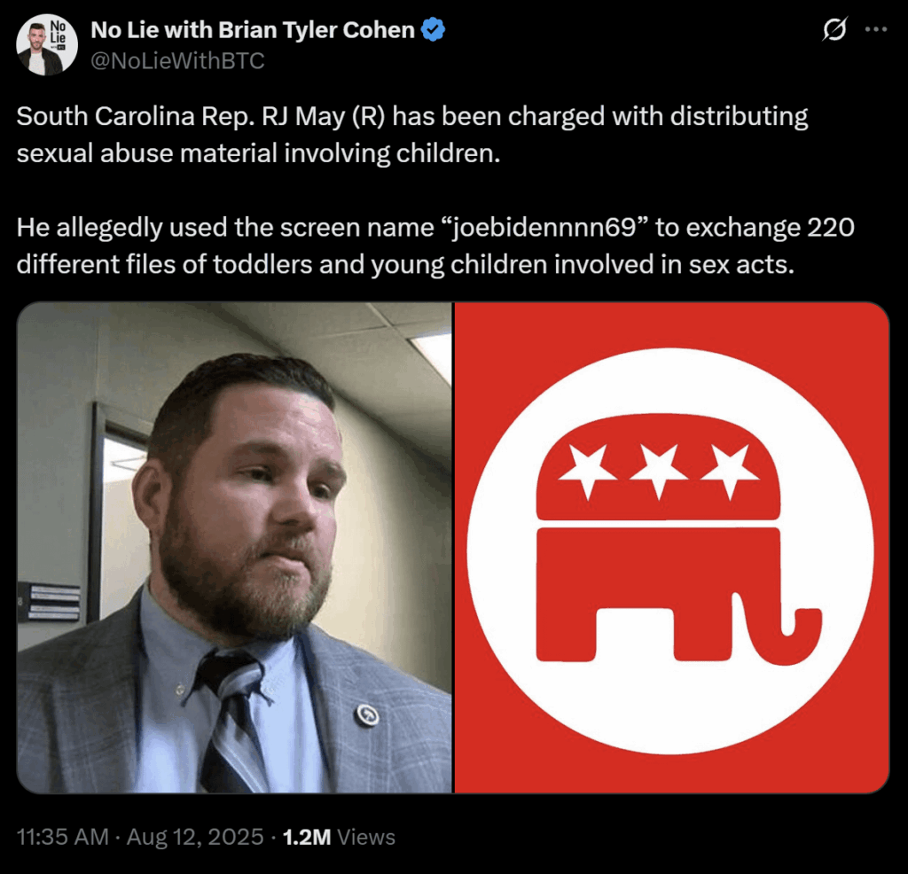 South Carolina Rep. RJ May (R) used the screen name “joebidennnn69” to exchange 220 different files of toddlers and young children involved in acts of sexual abuse