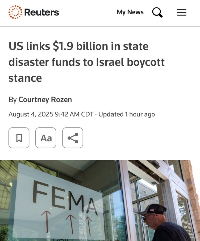The Trump administration is withholding disaster funding from states and cities who boycott Israel