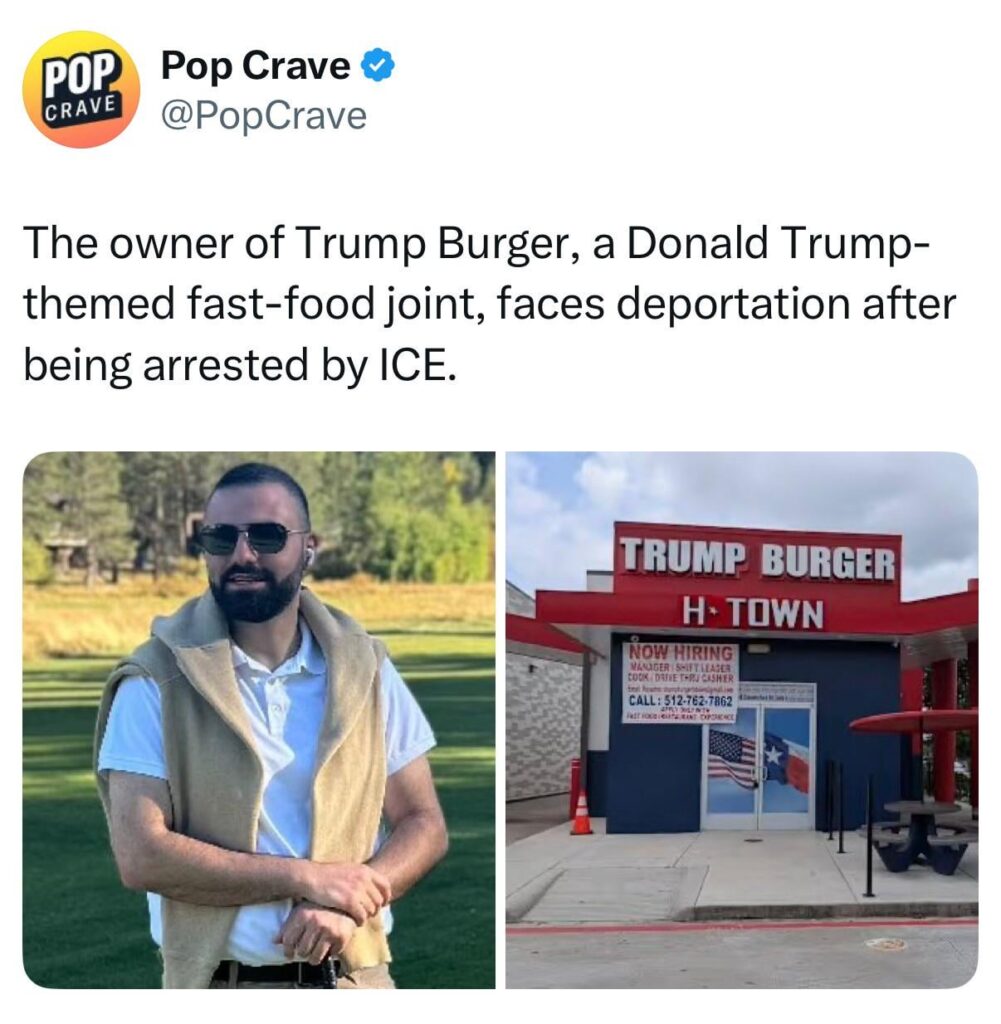 The owner of Trump Burger, a Donald Trump-themed fast-food joint, faces deportation after being arrested by ICE.