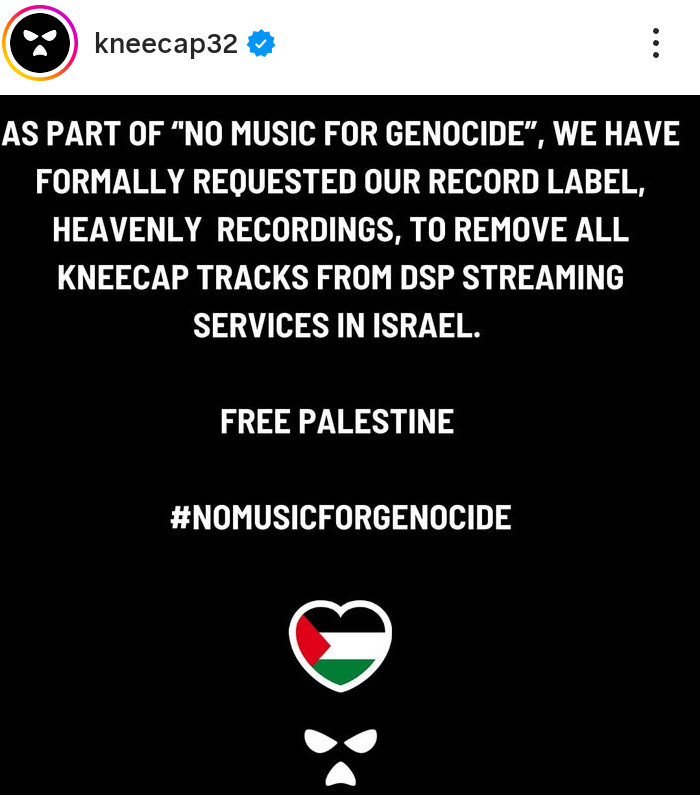 Kneecap has formally requested to their label to remove all of their music from any streaming service in Israel.