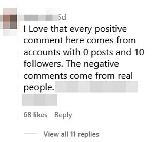 'Love that every positive comment here comes from accounts with zero posts and 10 followers'