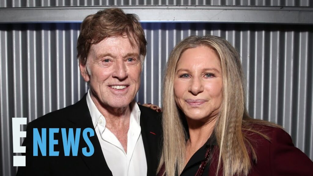 Barbra Streisand Details Last Meeting With Robert Redford Before Death | E! News Barbra Streisand Details Last Meeting With Robert Redford Before Death | E! News