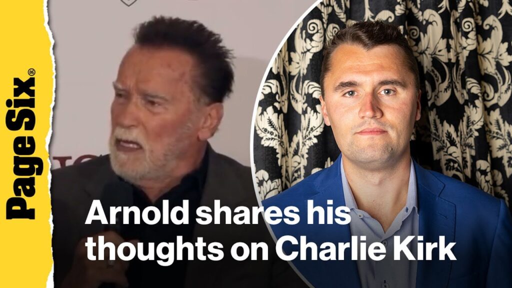 Arnold Schwarzenegger shares his thoughts on Charlie Kirk