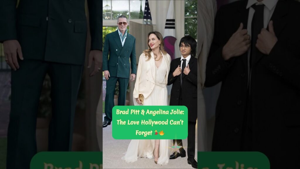 Brad Pitt & Angelina Jolie – Love Then & Now