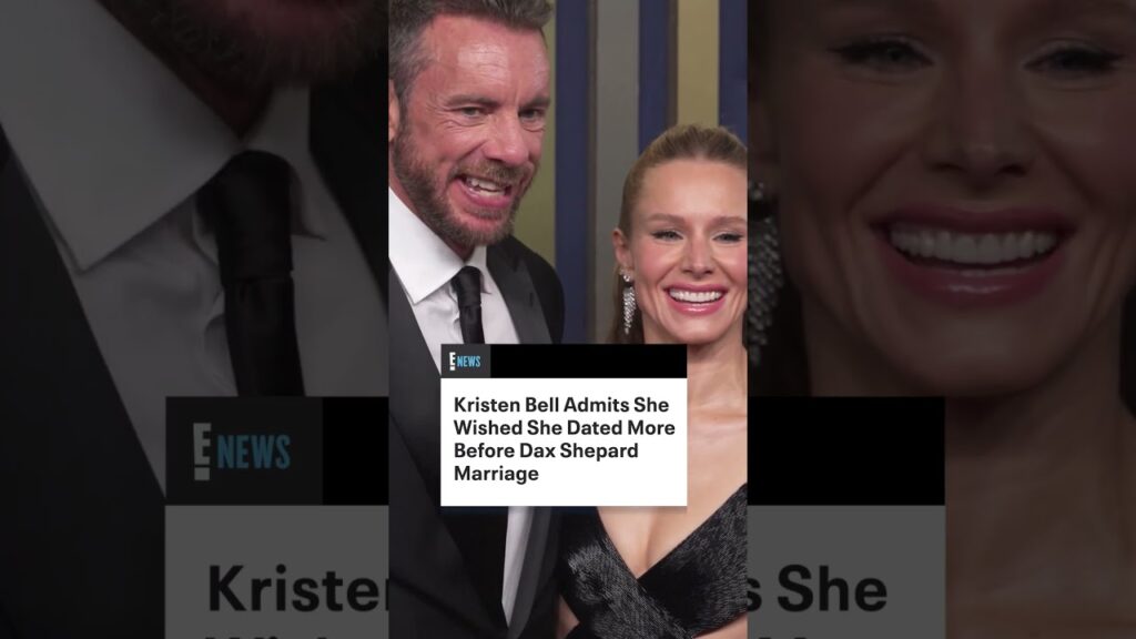 Kristen Bell explains why she regrets not dating around more before marrying Dax Shepard.
