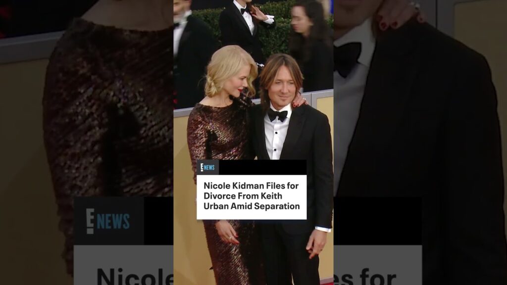 Nicole Kidman Files for Divorce From Keith Urban Amid Separation