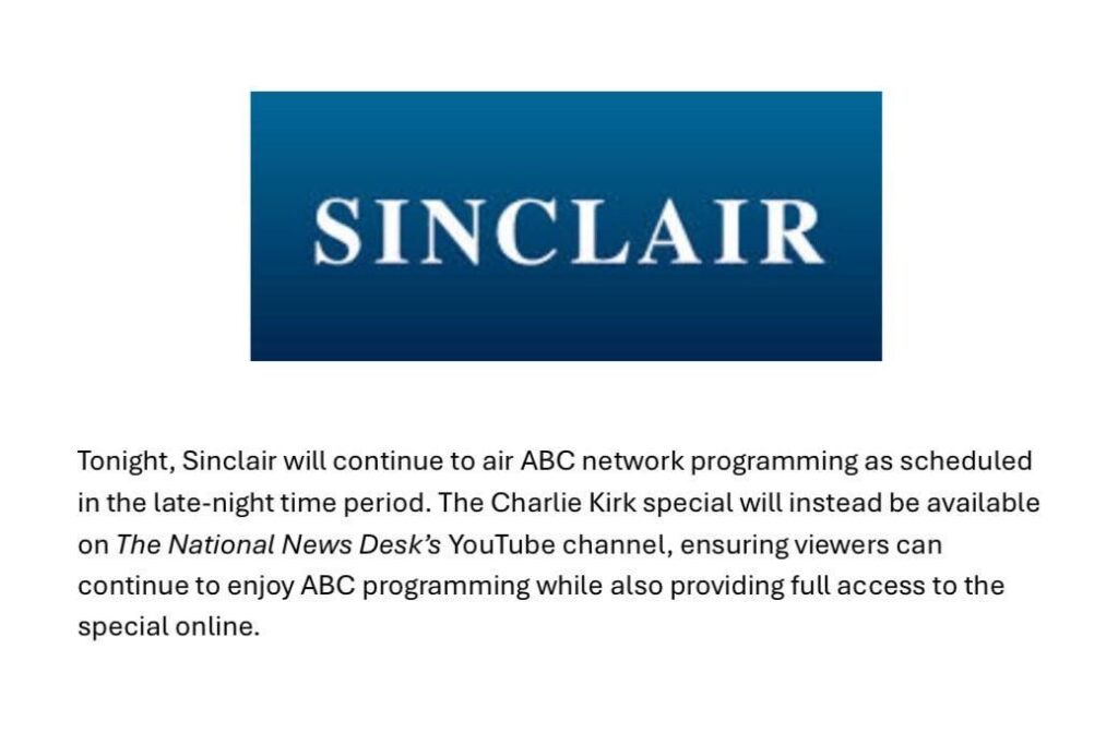 Sinclair Broadcasting's ABC stations quietly back out of airing its Charlie Kirk tribute in Jimmy Kimmel's time slot at the last minute