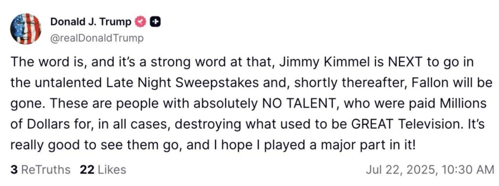 Trump posted on July 22nd that Jimmy Kimmel would be the next late night host to go after Stephen Colbert