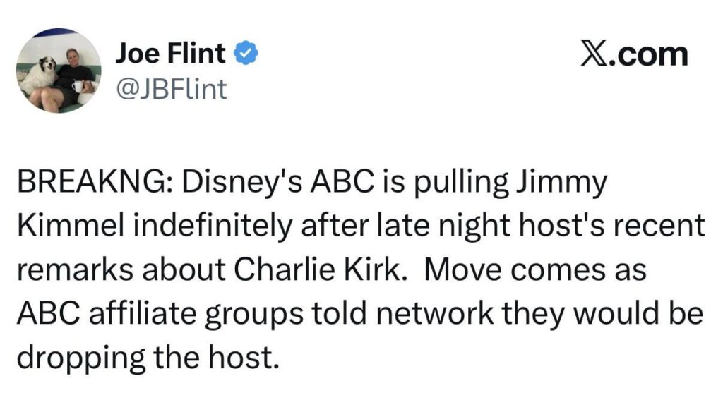 BREAKING: Per WSJ media reporter, Disney's ABC is pulling Jimmy Kimmel indefinitely after late night host's recent remarks about Charlie Kirk