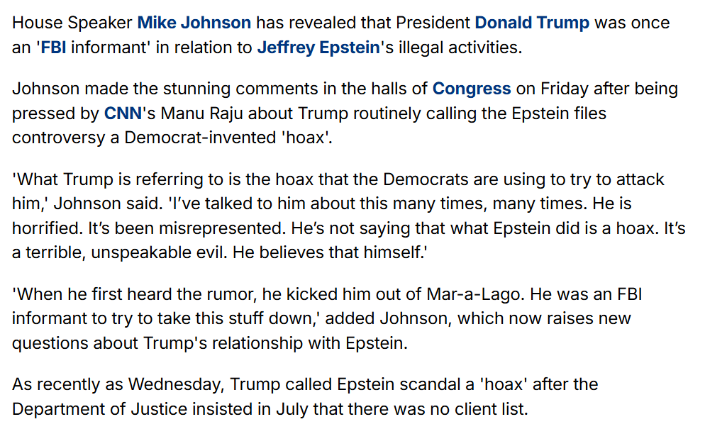 Speaker of the House Mike Johnson is now claiming that Donald Trump was "an FBI informant to try to take this stuff down" in the Jeffrey Epstein case