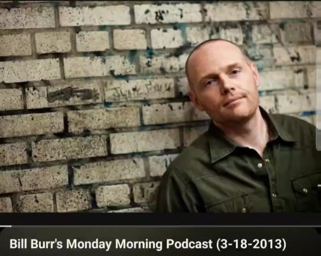 Rising star on the Riyadh comedy scene Bill Burr on his podcast March 18, 2013: "I don't give a shit if I have to do stand-up gigs in one of those apartheid countries in front of a dictator like Beyoncé did shaking her perfectly round ass. I'm gonna get some of that blood money."