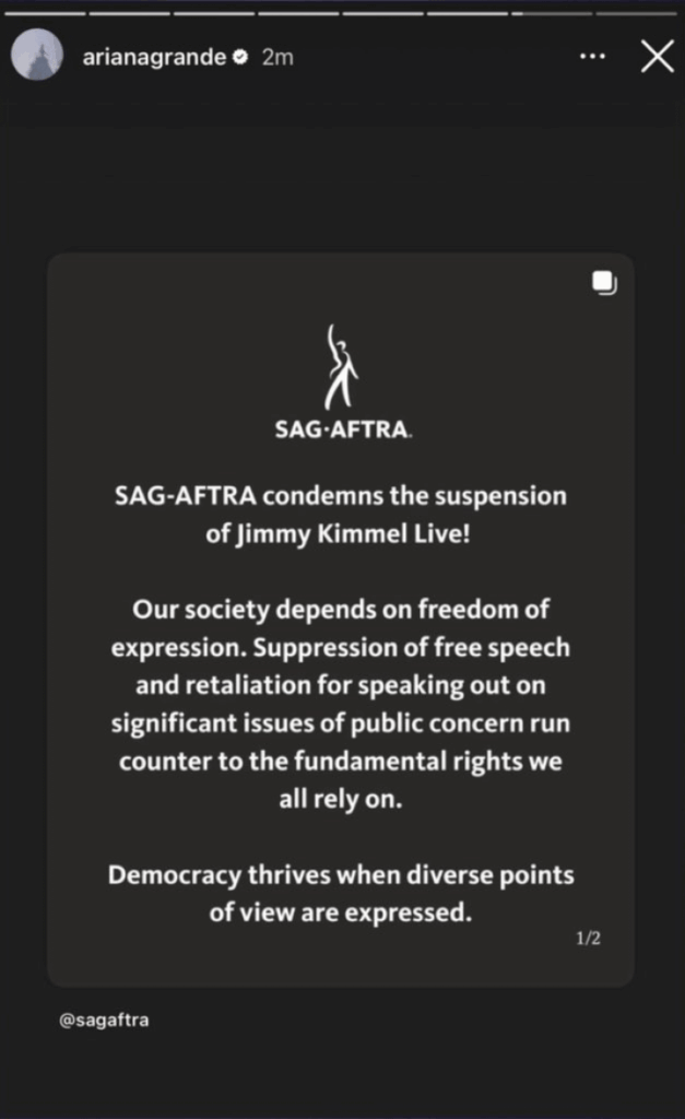 Ariana Grande shows solidarity with Jimmy Kimmel through reposting SAG-AFTRA’s condemnation of his show’s suspension.
