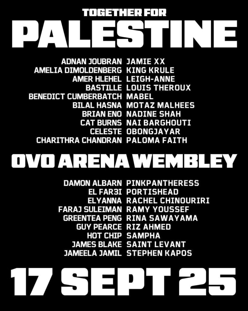 New names have been added to the Together For Palestine benefit concert on September 17th. Including Benedict Cumberbatch, Jameela Jamil, Leigh-Anne, Louis Theroux, Ramy Youssef and more.