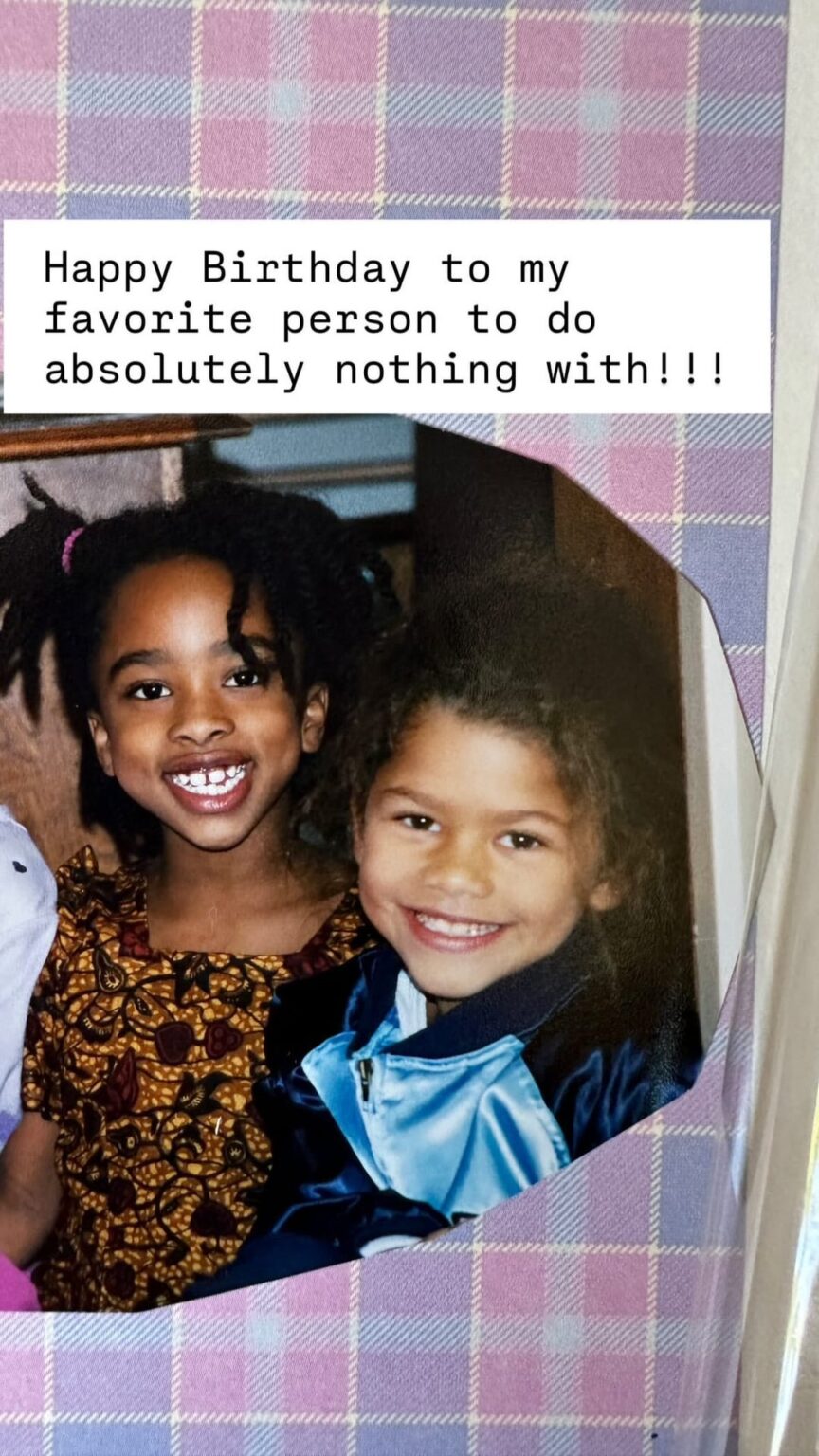 Zendaya's friend's happy birthday posts: "The prettiest, most selfless, disciplined, and talented birthday girl I know. If you've ever wronged me and I forgave you, just know that Zendaya has not."