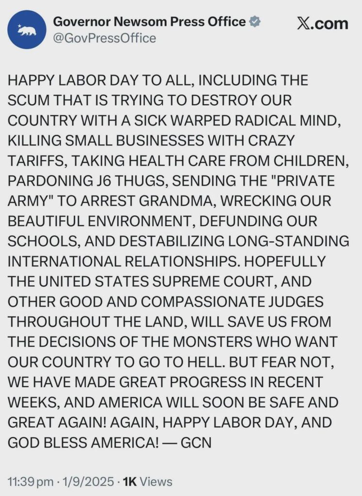 Gavin Newsom wishes everyone a happy Labor Day including President Rapist
