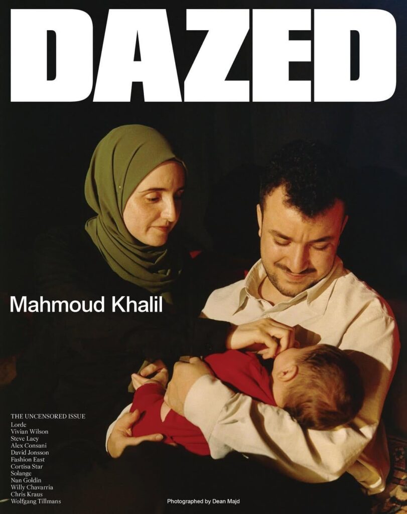 Mahmoud Khalil, his wife Dr. Noor Abdalla & their son Deen cover the latest digital issue of Dazed Magazine. Photographed by Dean Majd & styled by Zara Mirkin.