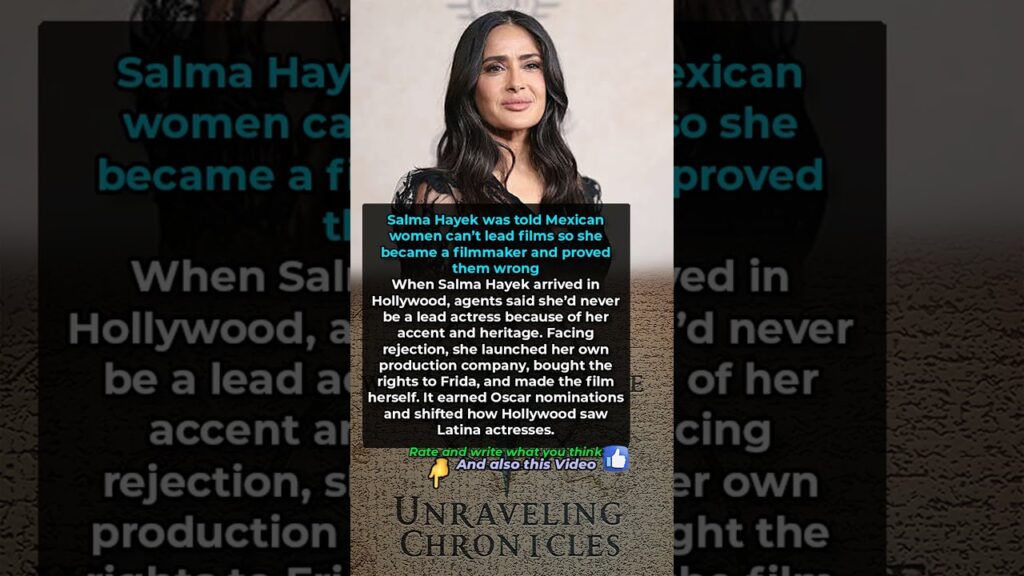Salma Hayek was told Mexican women can’t lead films so she became a filmmaker and proved them wro