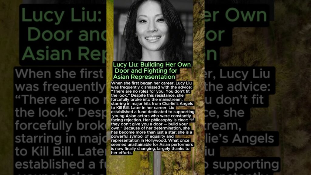 Lucy Liu: Building Her Own Door and Fighting for Asian Representation Lucy Liu: Building Her Own Door and Fighting for Asian Representation