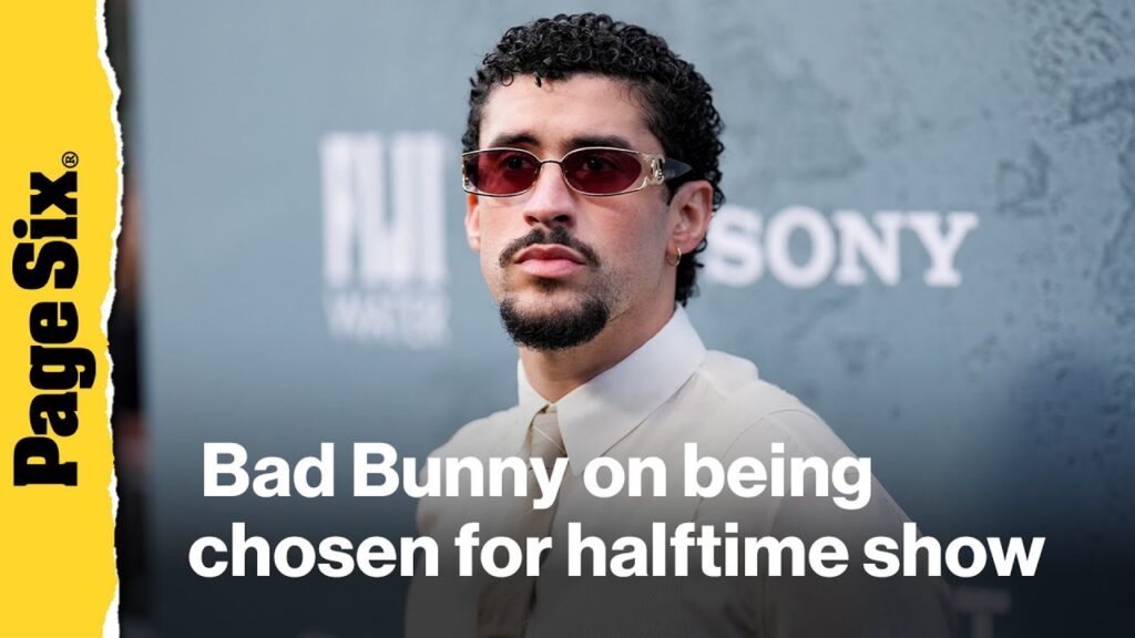 Bad Bunny reflects on being chosen for the Super Bowl LX  halftime show