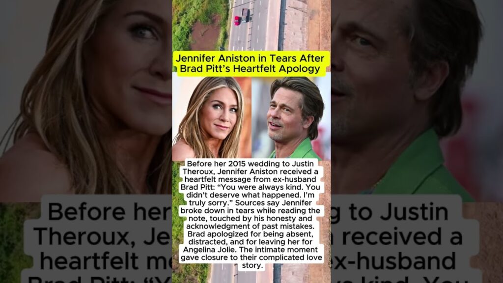 Jennifer Aniston in Tears After Brad Pitt’s Heartfelt Apology