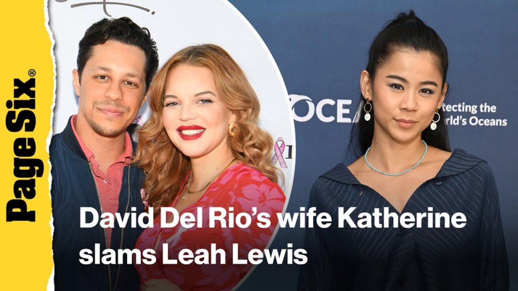 David Del Rio’s wife Katherine slams Leah Lewis amid ‘Matlock’ sexual assault allegations