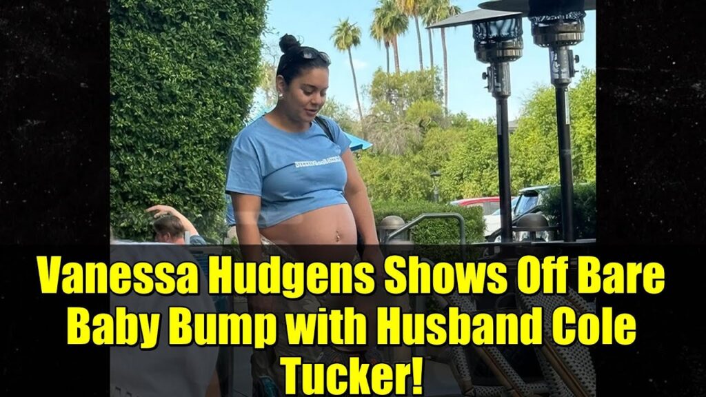 Vanessa Hudgens Shows Off Bare Baby Bump with Husband Cole Tucker! Vanessa Hudgens Shows Off Bare Baby Bump with Husband Cole Tucker!
