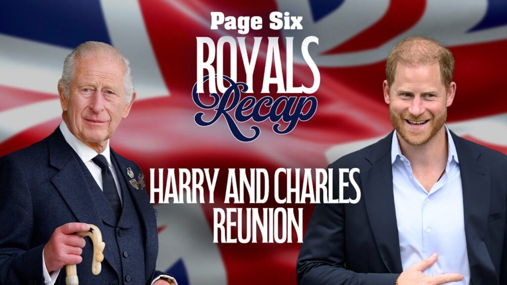 Royals Recap: Prince Harry reunites with King Charles in London for FIRST time in more than a year Royals Recap: Prince Harry reunites with King Charles in London for FIRST time in more than a year