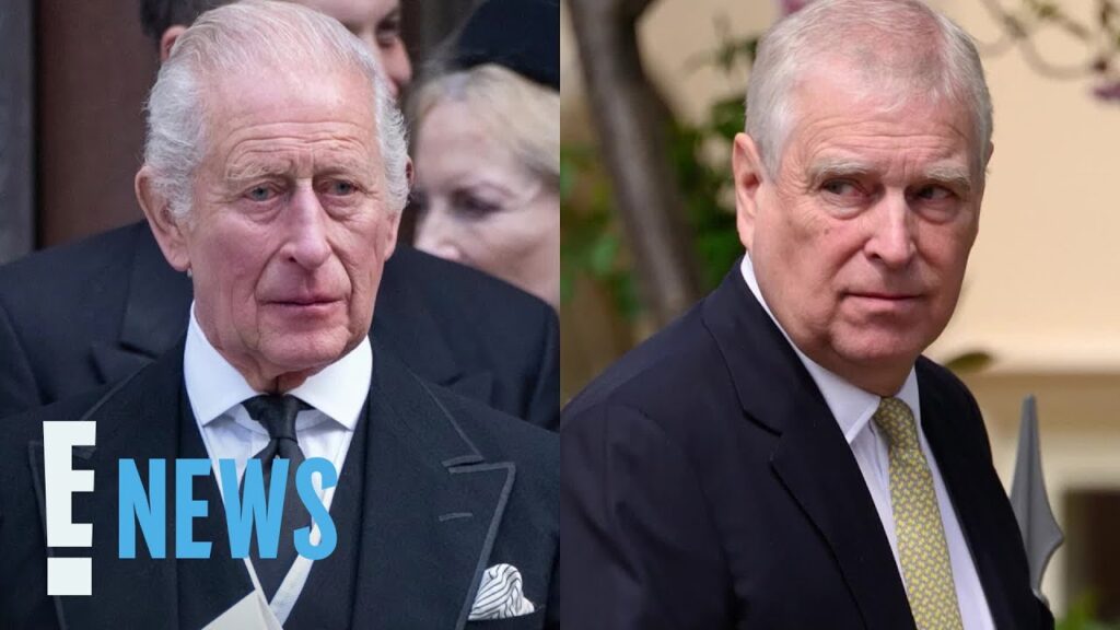 King Charles III Reacts to Prince Andrew Giving Up Royal Titles | E! News