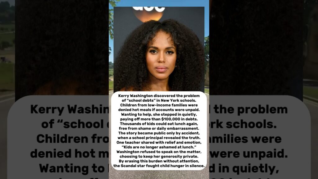 Kerry Washington Quietly Paid Off School Lunch Debts for Thousands#facts   #factsvideo