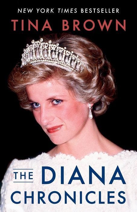 <i>The Diana Chronicles</i>, by Tina Brown <i>The Diana Chronicles</i>, by Tina Brown