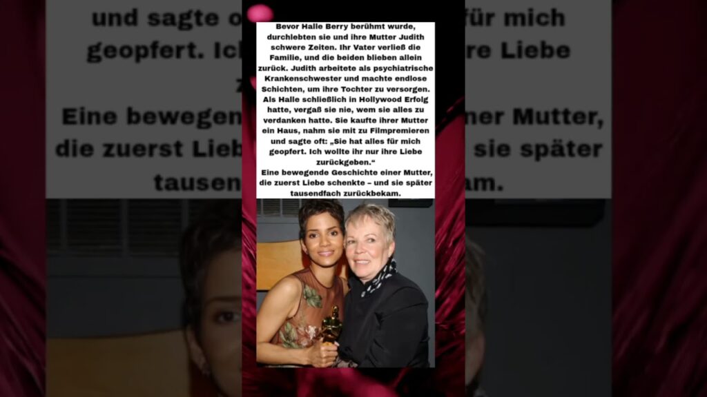 Halle Berry: Die unglaubliche Liebe zu ihrer Mutter ❤️ #mutterliebe #hollywood #lebensgeschichte
