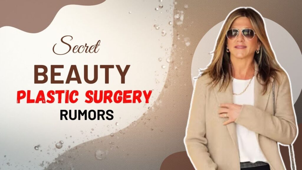 Jennifer Aniston Plastic Surgery Rumors | Reveals Real Secret to Aging Gracefully!
