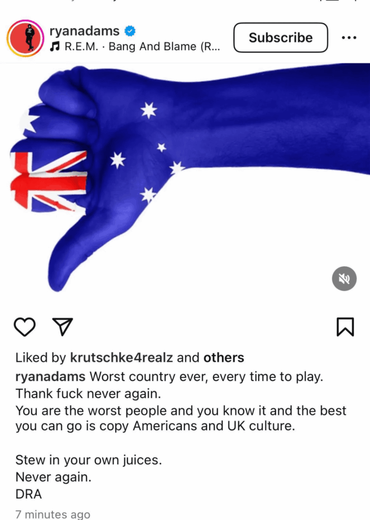 Apparently Ryan Adams doesn't like Australia