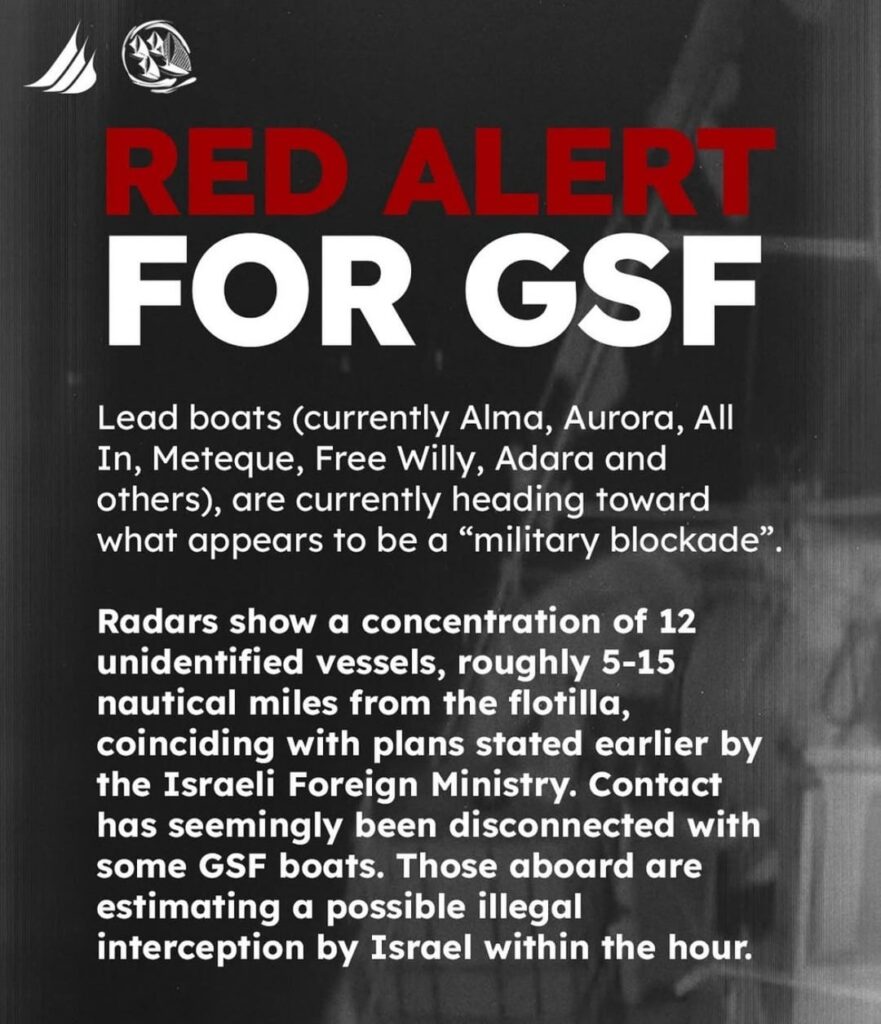 Possible illegal interception from the IOF of the Global Sumud Flotilla could happen within the hour. Around 12 unidentified vessels are 5–15 miles away, with signal jamming and lost contact reported.